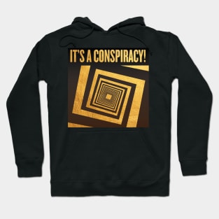 It's a Conspiracy! Gold! Hoodie